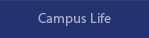 Campus life